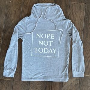 Fifth Sun Nope Not Today lightweight long sleeved pullover